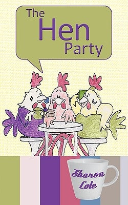 The Hen Party by Cote, Sharon