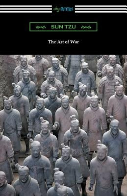 The Art of War (Translated with commentary and an introduction by Lionel Giles) by Tzu, Sun
