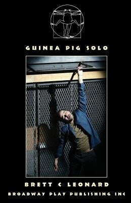 Guinea Pig Solo by Leonard, Brett C.
