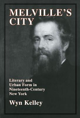 Melville's City by Kelley, Wyn