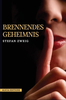 Brennendes Geheimnis: Großdruck-Ausgabe by Zweig, Stefan