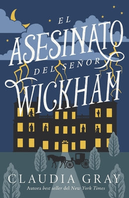 El Asesinato del Senor Wickham by Gray, Claudia