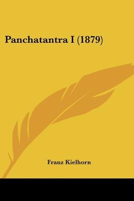Panchatantra I (1879) by Kielhorn, Franz