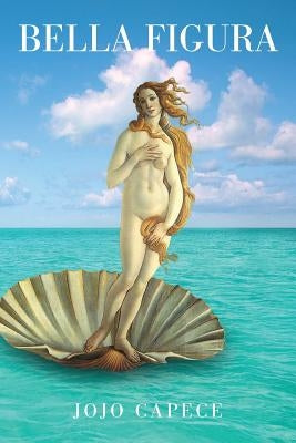 Bella Figura by Capece, Jojo