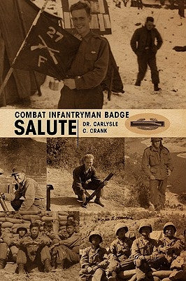 Combat Infantryman Badge by Crank, Carlysle C.
