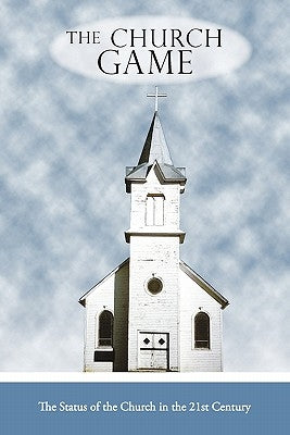 The Church Game by Hagood, Mark R.
