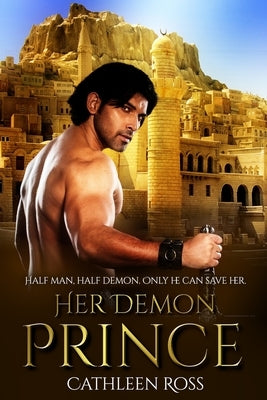 Her Demon Prince: A Forbidden Fantasy by Ross, Cathleen