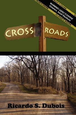 Cross Roads by DuBois, Ricardo