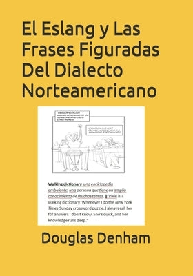 El Eslang y Las Frases Figuradas Del Dialecto Norteamericano by Denham, Douglas