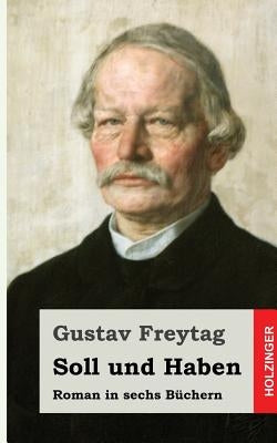 Soll und Haben by Freytag, Gustav