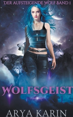 Wolfsgeist by Karin, Arya