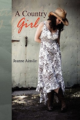 A Country Girl by Ainslie, Jeanne