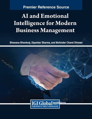 AI and Emotional Intelligence for Modern Business Management by Bhardwaj, Bhawana