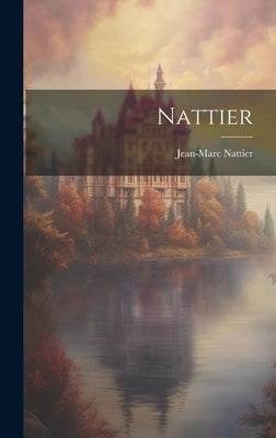 Nattier by Nattier, Jean-Marc