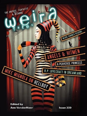Weird Tales 350 by VanderMeer, Ann