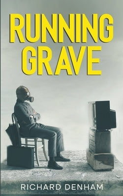 Running Grave by Denham, Richard