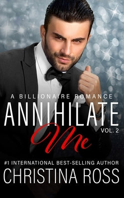 Annihilate Me, Vol. 2 by Ross, Christina