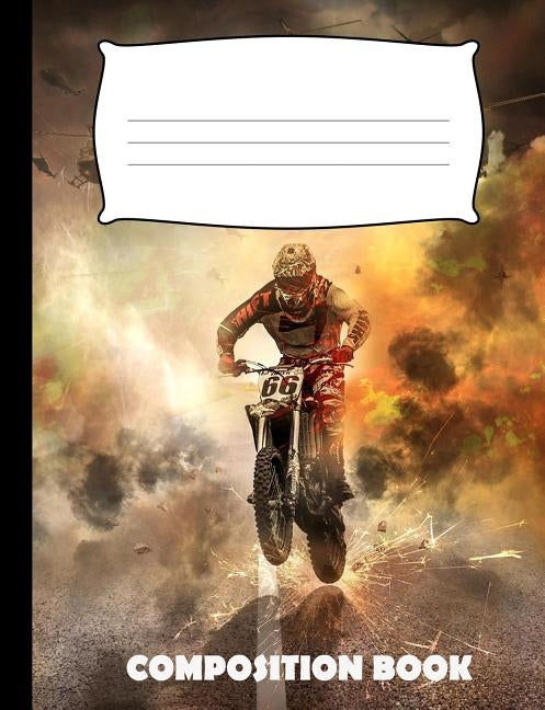 Composition Book: Motocross Composition Notebook Wide Ruled by Publishing, Pinnacle Novelty