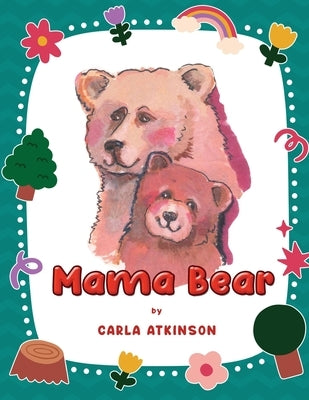 Mama Bear by Atkinson, Carla