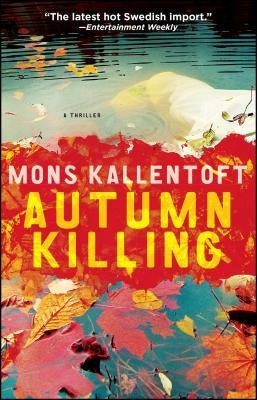 Autumn Killing: A Thriller by Kallentoft, Mons