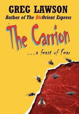 The Carrion by Lawson, Greg