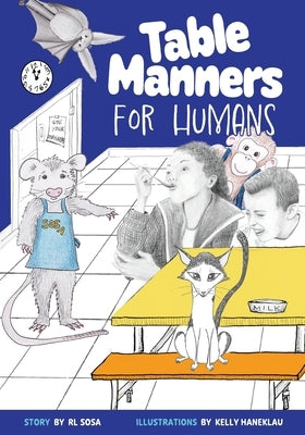 Table Manners for Humans by Sosa, Rl
