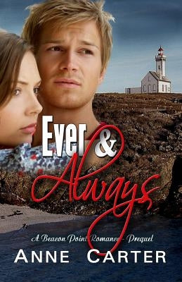 Ever & Always by Carter, Anne