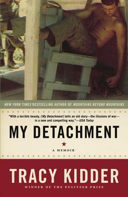 My Detachment: A Memoir by Kidder, Tracy