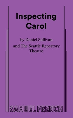 Inspecting Carol by Sullivan, Daniel
