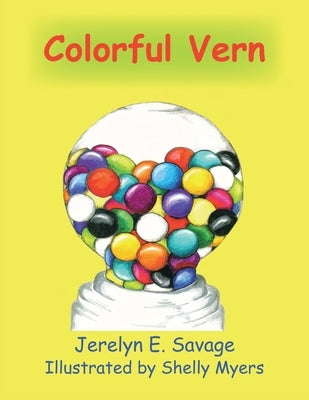 Colorful Vern by Savage, Jerelyn E.