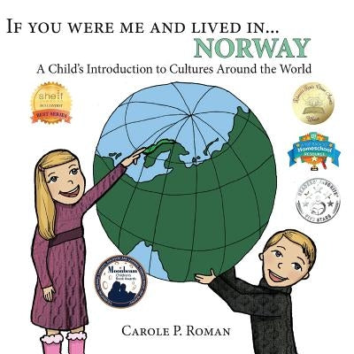If You Were Me and Lived in ...Norway: A Child's Introduction to Cultures Around the World by Roman, Carole P.