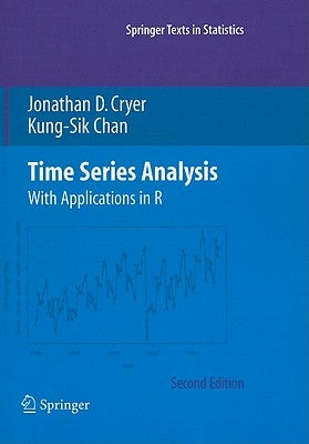 Time Series Analysis: With Applications in R by Cryer, Jonathan D.