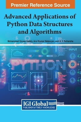 Advanced Applications of Python Data Structures and Algorithms by Galety, Mohammad Gouse