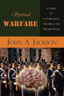 Spiritual Warfare by Jackson, John a.