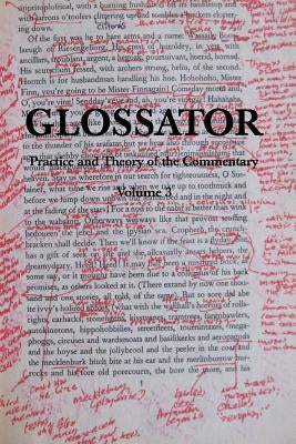 Glossator: Practice and Theory of the Commentary: Open-Topic by Madsen, Carsten