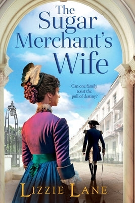 The Sugar Merchant's Wife by Lane, Lizzie