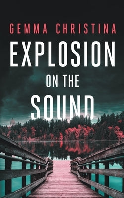 Explosion on the Sound by Christina, Gemma