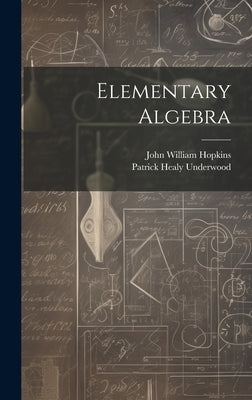 Elementary Algebra by Hopkins, John William