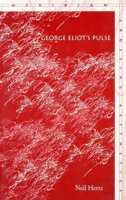 George Eliot's Pulse by Hertz, Neil