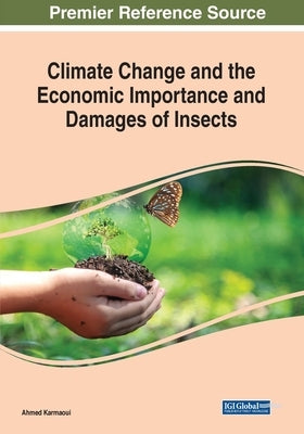 Climate Change and the Economic Importance and Damages of Insects by Karmaoui, Ahmed