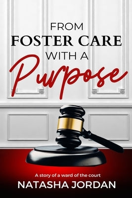 From Foster Care with a Purpose by Publishing, Ria Jay