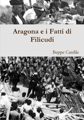 Aragona e i Fatti di Filicudi by Cardile, Beppe