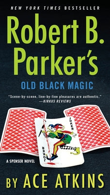 Robert B. Parker's Old Black Magic by Atkins, Ace
