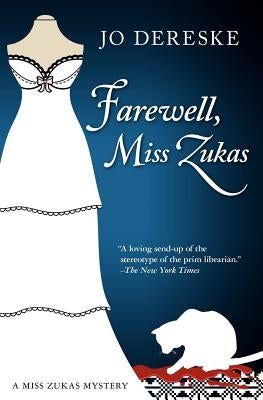 Farewell, Miss Zukas by Dereske, Jo