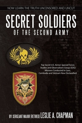 Secret Soldiers of the Second Army by Chapman, Leslie A.