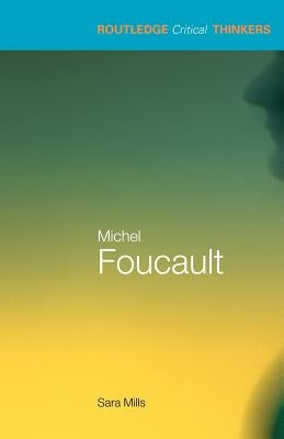 Michel Foucault by Mills, Sara