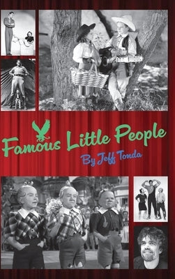Famous Little People (hardback) by Tonda, Jeff
