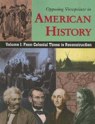 Volume 1: From Colonial Times to Reconstruction by Dudley, William