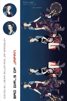 Bad Girls of Japan by Miller, L.