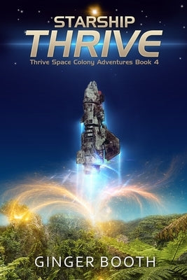 Starship Thrive by Booth, Ginger